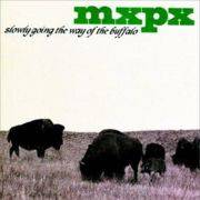 MxPx : Slowly Going the Way of the Buffalo